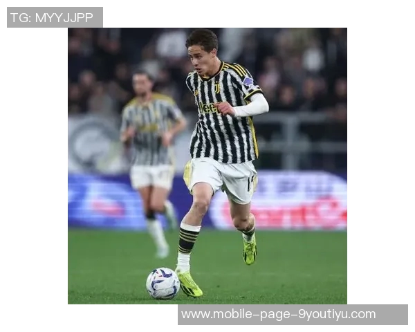 尤文图斯与伊尔迪兹续约谈判进行中年薪将大幅提升至两倍以上