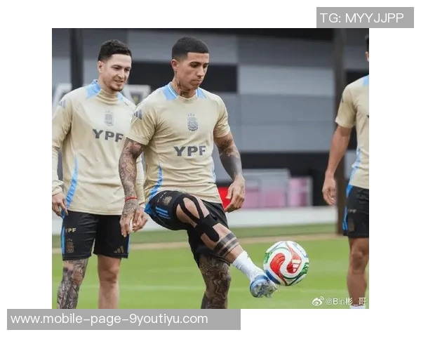 阿根廷国家队宣布恩佐因右膝滑膜炎缺席巡回赛名单调整